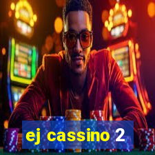 ej cassino 2